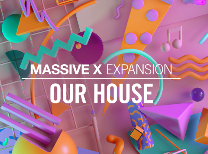 Native Instruments Massive X Expansion: Our House
