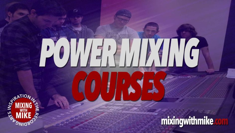 Mixing With Mike Power Equalization Course