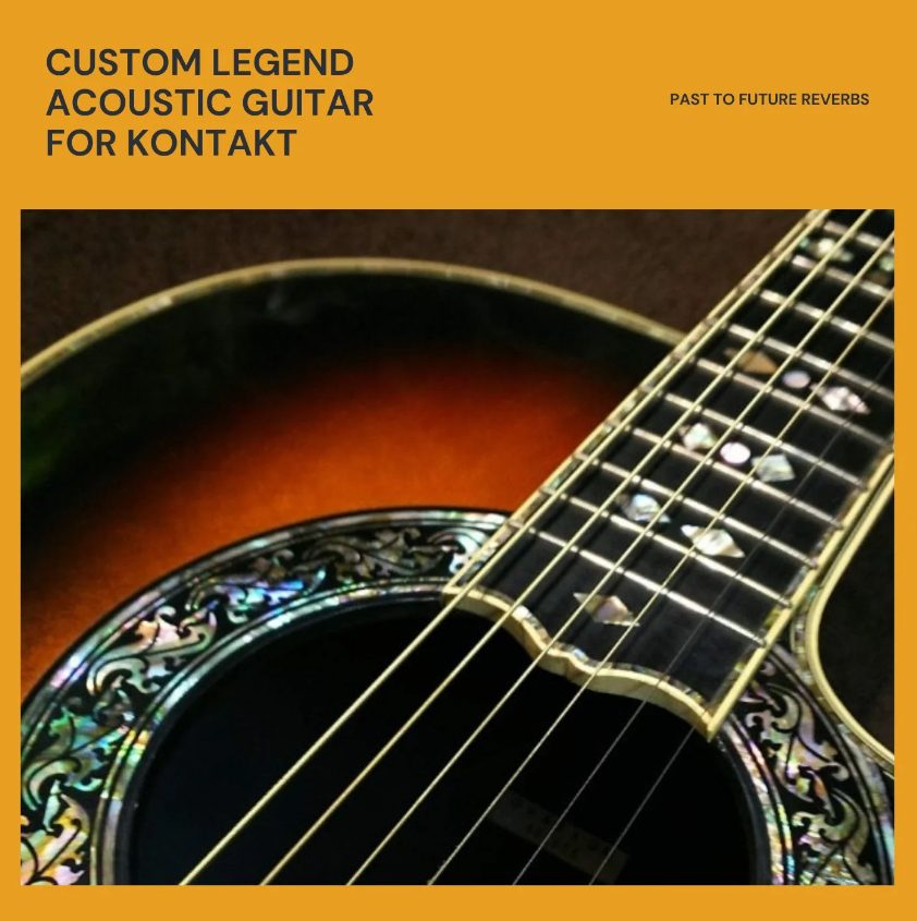 PastToFutureReverbs Custom Legend Acoustic Guitar
