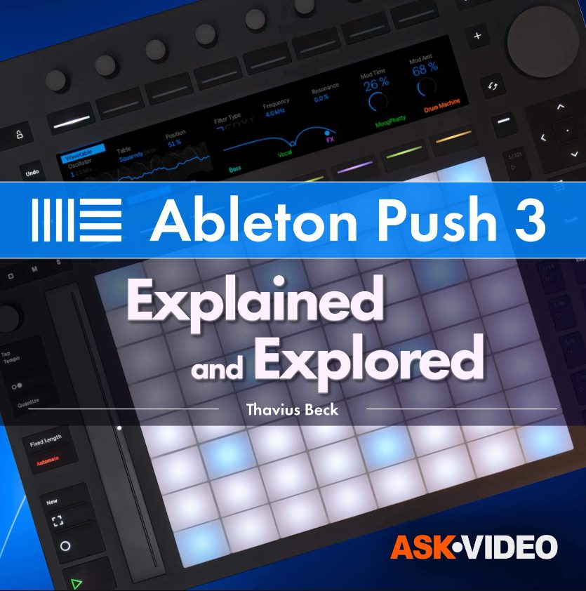 Ask Video Ableton Push 3 101 Push 3 Explored