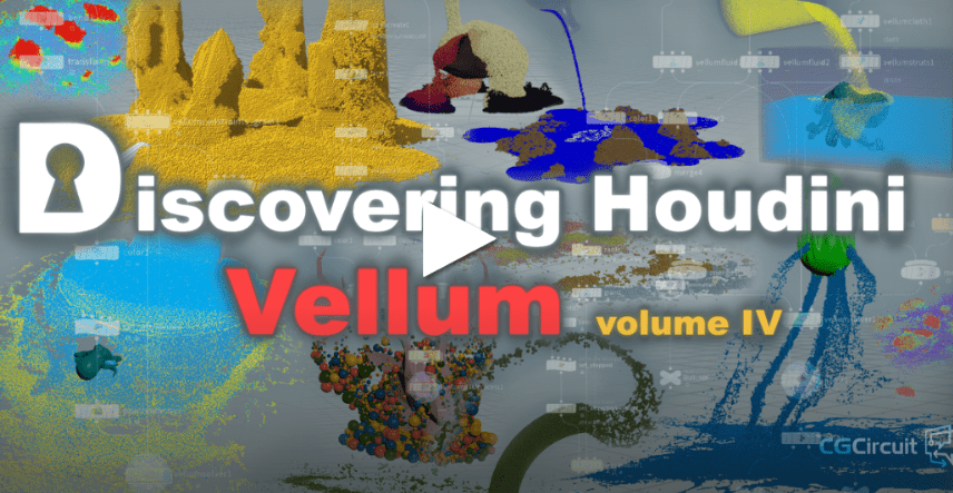 CGCircuit – Discovering Houdini Vellum 4