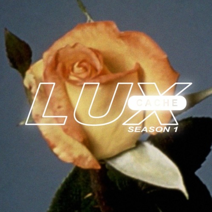 Lux Cache Season 1