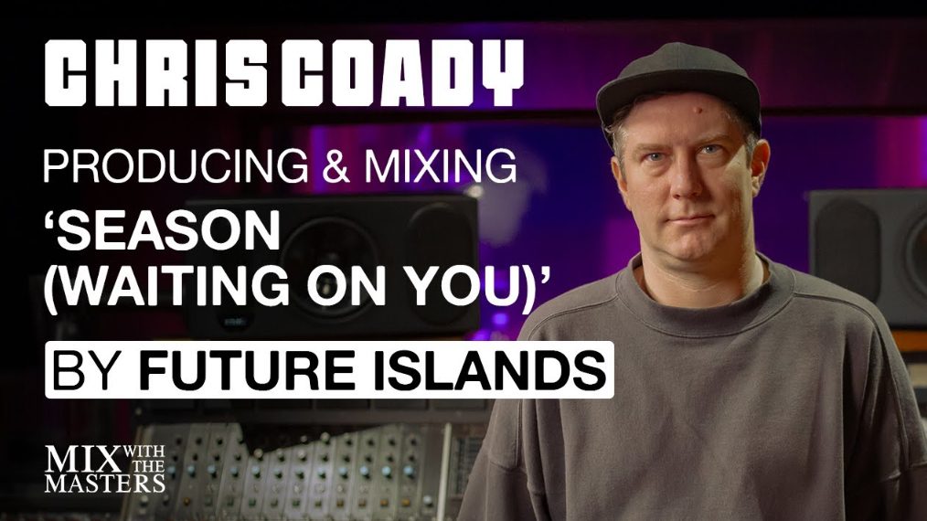 MixWithTheMasters CHRIS COADY Seasons (Waiting on You) Future Islands