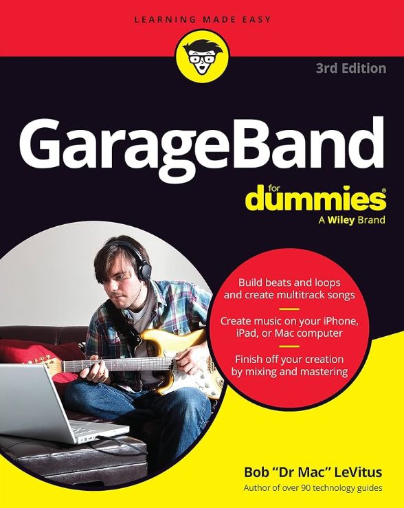 GarageBand For Dummies, 3rd Edition
