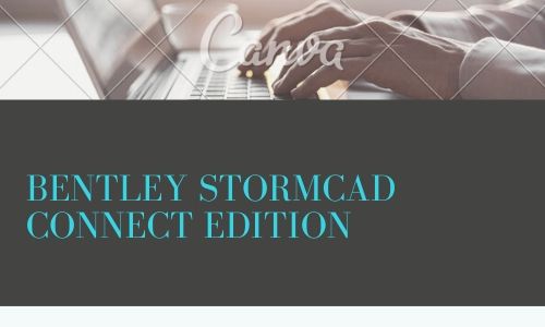 Bentley StormCAD CONNECT Edition 10