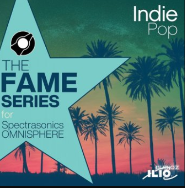 ILIO The Fame Series Indie Pop Patches for Omnisphere 2