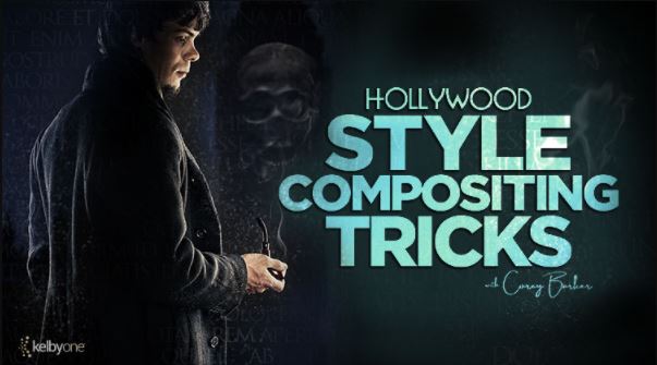 KelbyOne Hollywood Style Compositing Tricks with Corey Barker