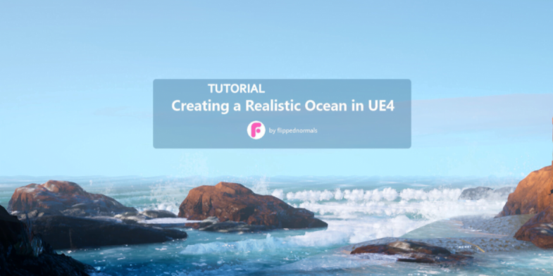 Creating a Realistic Ocean in UE4 by Flipped Normals