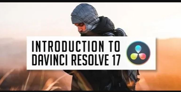 Introduction to DaVinci Resolve 17 – Video Editing Course For Beginners