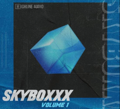 Highline Audio Skyboxxx Vol.1