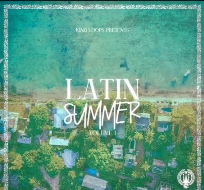 King Loops Latin Summer Volume 1