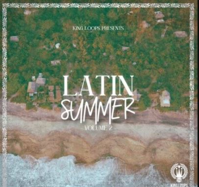 King Loops Latin Summer Volume 2