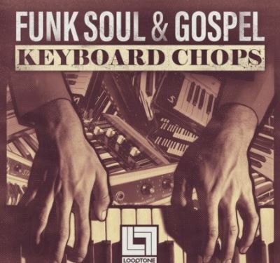 Looptone Funk, Soul and Gospel Keyboard Chops [WAV]