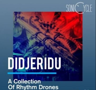 Sonicycle Didjeridu A Collection Of Rhythm Drones [WAV]