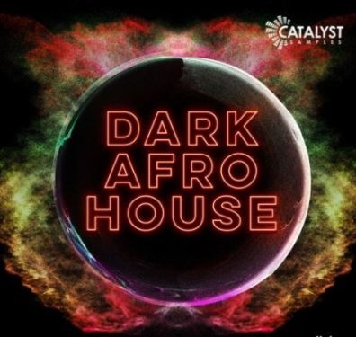 Catalyst Samples Dark Afro House [WAV]