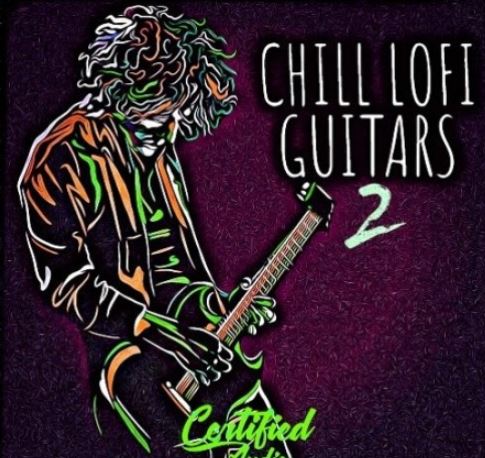 Certified Audio LLC Chill Lo-Fi Guitars 2 [WAV]