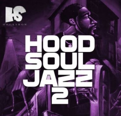HOOKSHOW Hood Soul Jazz 2 [WAV]