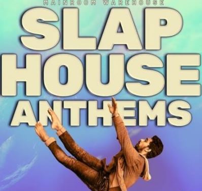 Mainroom Warehouse Slap House Anthems [WAV, MiDi, Synth Presets]