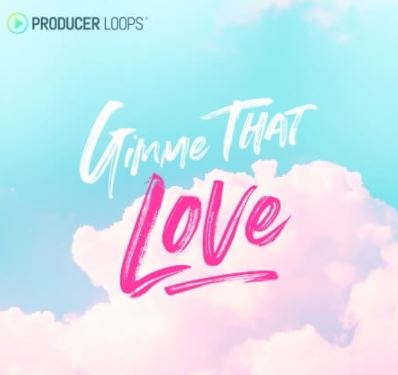 Producer Loops Gimme That Love [MULTiFORMAT]