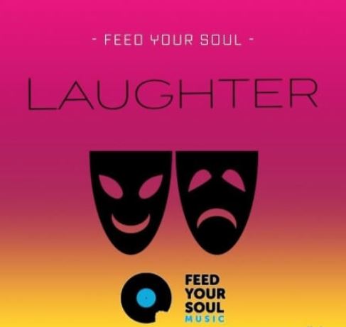 Feed Your Soul Music Laughter [WAV]