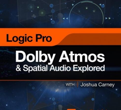 MacProVideo Logic Pro 305 Dolby Atmos and Spatial Audio Explored [TUTORiAL]