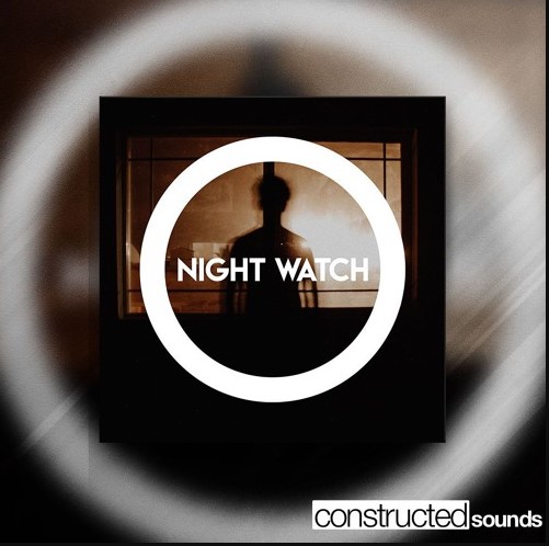 Constructed Sounds Night Watch [WAV] (Premium)