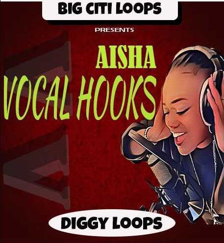 Diggy Loops Aisha Vocal Hooks [WAV] (Premium)