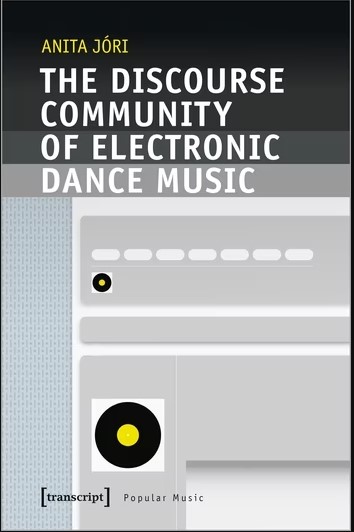 The Discourse Community of Electronic Dance Music
