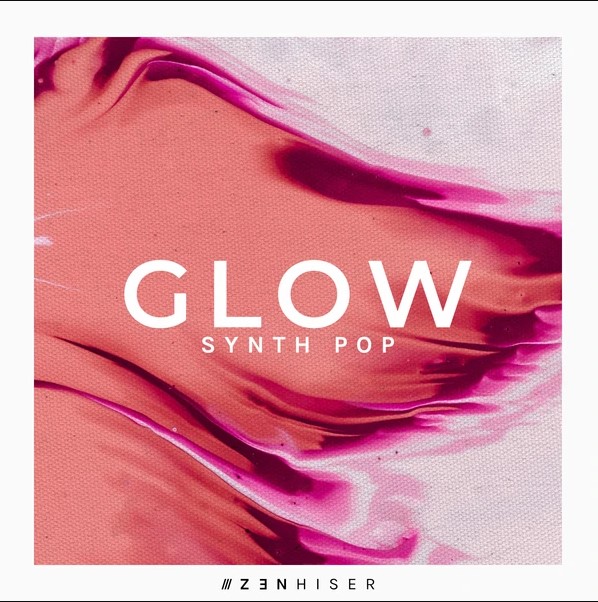 Zenhiser Glow Synth Pop [WAV] (Premium)