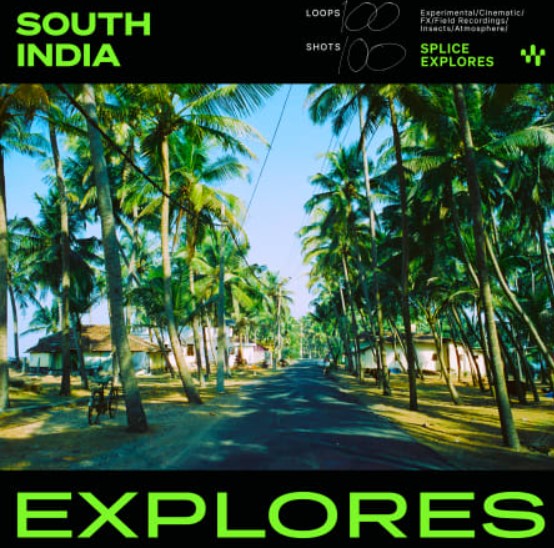 Splice Explores South India [WAV]