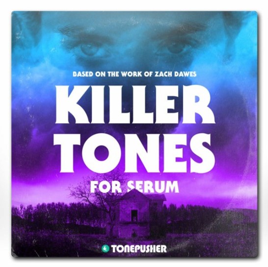 Tonepusher Killer Tones [Synth Presets]