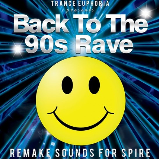 Trance Euphoria Back To The 90s Rave Remake Sounds [Synth Presets]