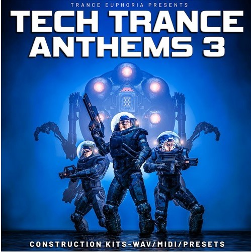 Trance Euphoria Tech Trance Anthems 3 [WAV, MiDi, Synth Presets]