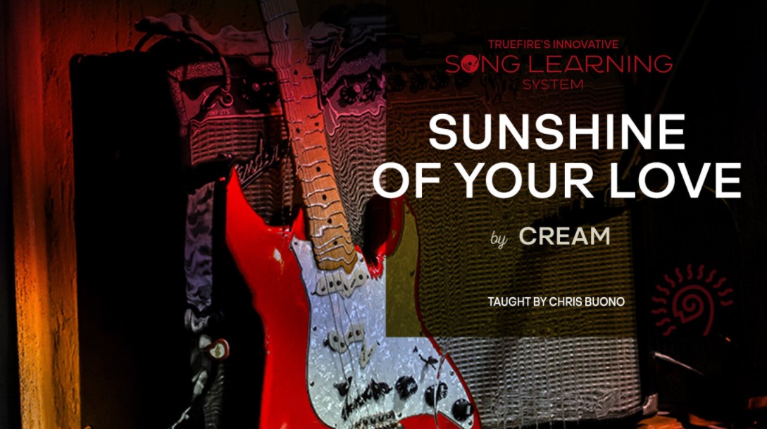 Truefire Chris Buono's Song Lesson Sunshine of Your Love [TUTORiAL]