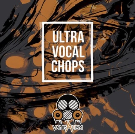 Vandalism Ultra Vocal Chops [WAV]