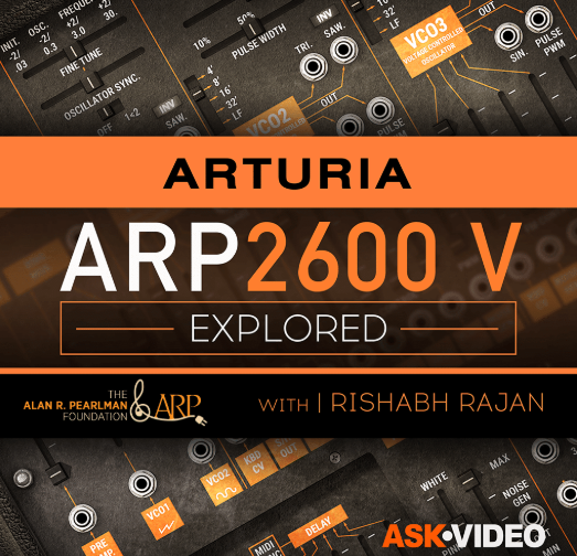 Ask Video Arturia V 106 ARP 2600 V Explored TUTORiAL (Premium)