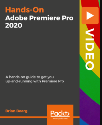 Hands-On Adobe Premiere Pro 2020 [Video]