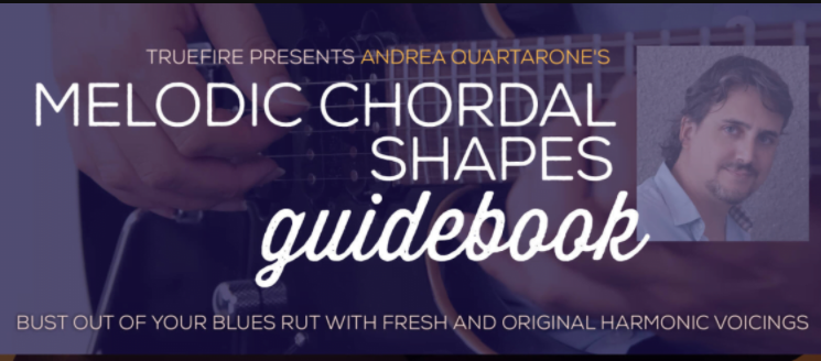 Andrea Quartarone Melodic Chordal Shapes Guidebook