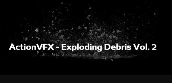ActionVFX – Exploding Debris Vol. 2 Stock Footage Collection (2k)