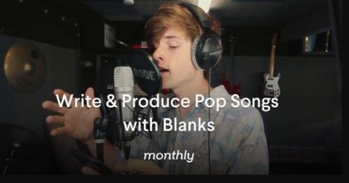 Blanks Teaches Write and Produce Pop Songs Tutorial (Premium)