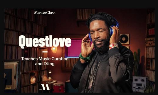 MasterClass Questlove Teaches Music Curation and DJing Tutorial  (premium)