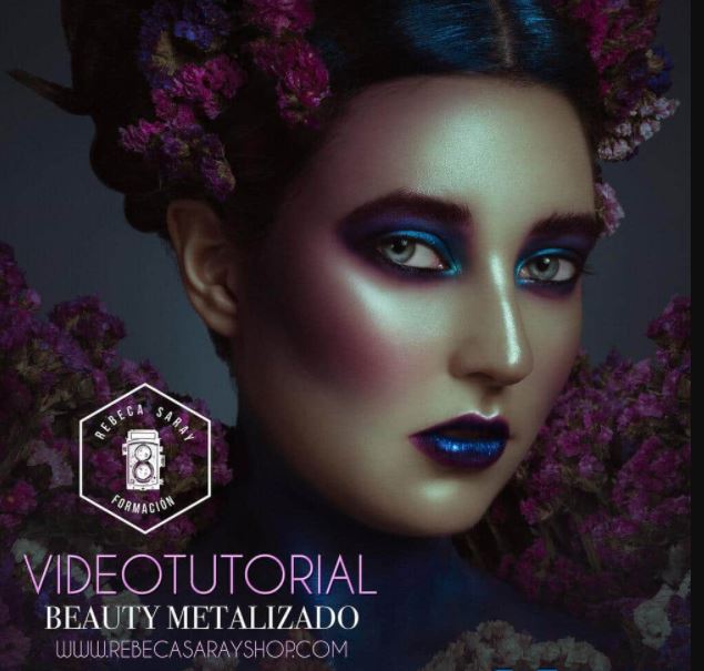 Rebeca Saray – Beauty – Retoque Metalizado (Videotutorial)  (premium)
