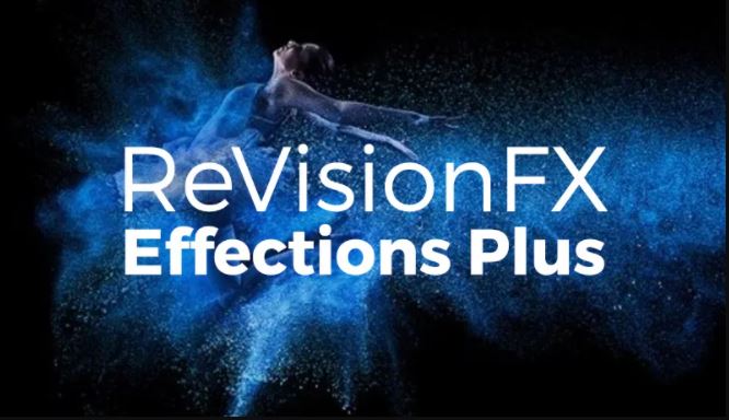 RevisionFX Effections Plus 21.1.1 Free Download