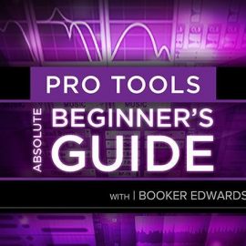 Ask Video Pro Tools 12 100 Absolute Beginners Guide [TUTORiAL] (Premium)