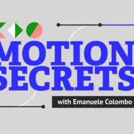 Motion Design School – Motion Secrets with Emanuele Colombo (FULL) Free Download