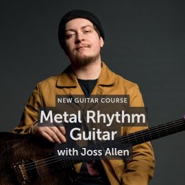 Musicisum Metal Rhythm Guitar with Joss Allen [TUTORiAL] (Premium)