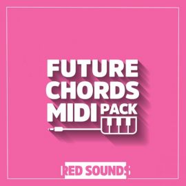 Red Sounds Future Chords MIDI Pack [MiDi] (Premium)