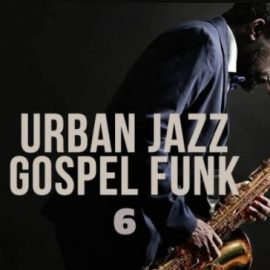 Live Soundz Productions Urban Jazz Gospel Funk 6 [WAV] (Premium)