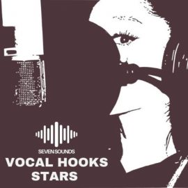 Seven Sounds Vocal Hooks Stars [WAV] (Premium)