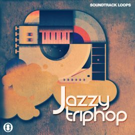 SoundTrack Loops Jazzy Trip Hop [WAV] (Premium)
